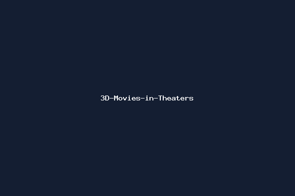 3D-Movies-in-Theaters