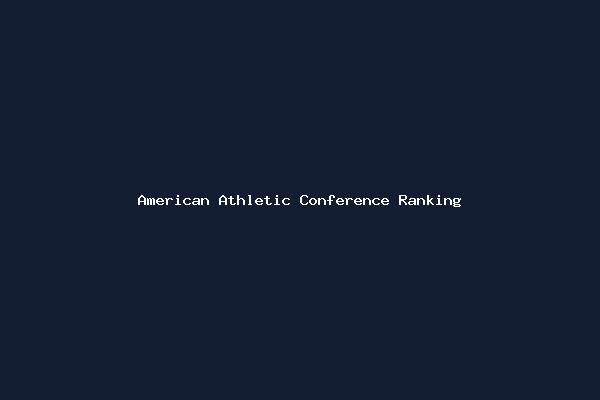 American Athletic Conference Ranking