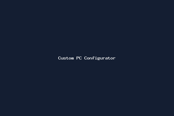 Custom PC Configurator