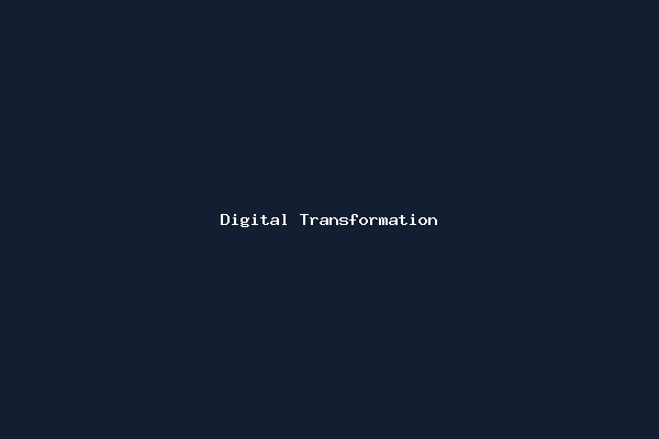 Digital Transformation