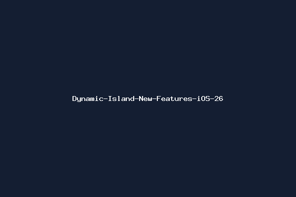 Dynamic-Island-New-Features-iOS-26