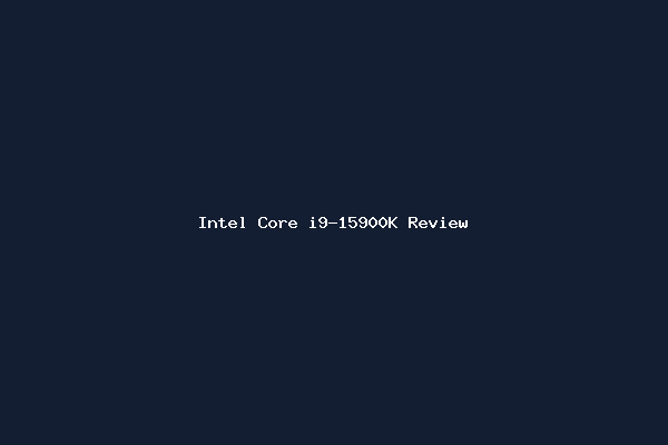 Intel Core i9-15900K Review