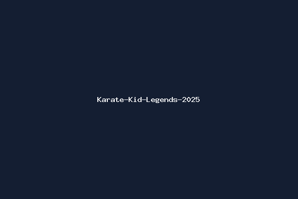 Karate-Kid-Legends-2025