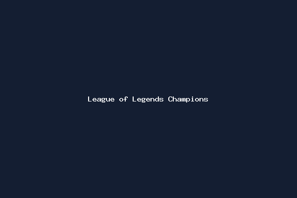 League of Legends Champions