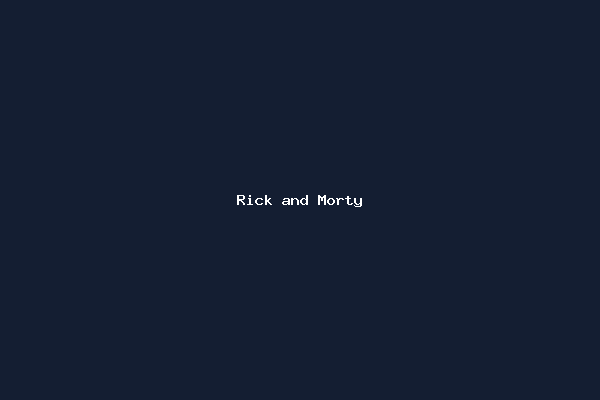 Rick and Morty