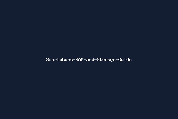 Smartphone-RAM-and-Storage-Guide