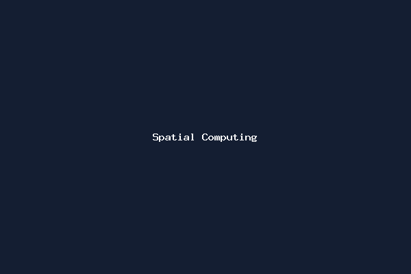 Spatial Computing