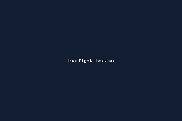 Teamfight Tectics