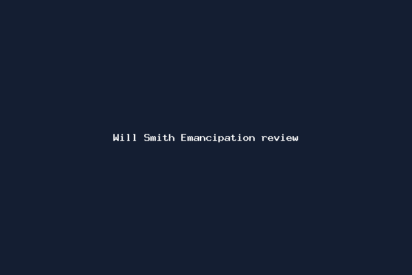 Will Smith Emancipation review