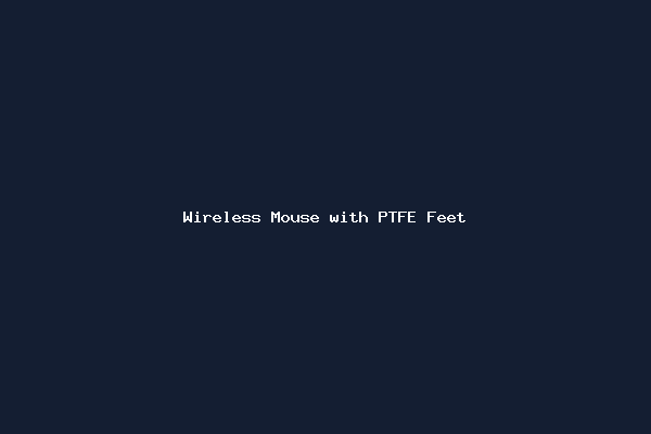 Wireless Mouse with PTFE Feet