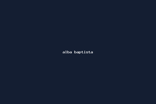 alba baptista