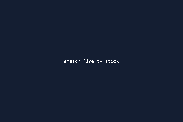 amazon fire tv stick