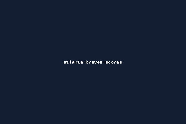 atlanta-braves-scores