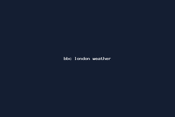 bbc london weather