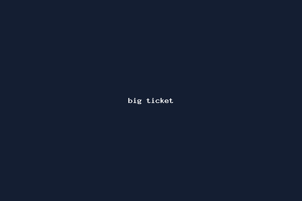 big ticket