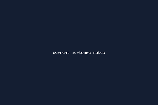 current mortgage rates