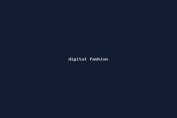 digital fashion