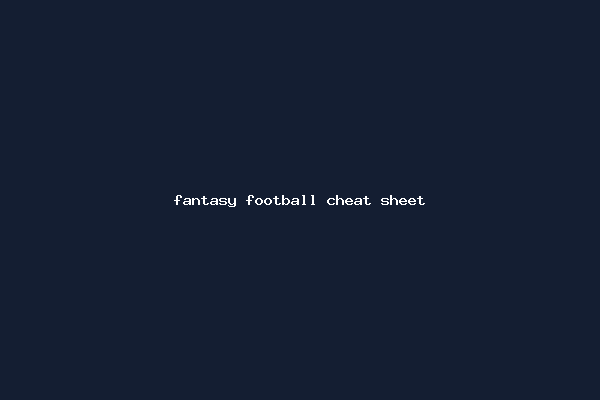fantasy football cheat sheet