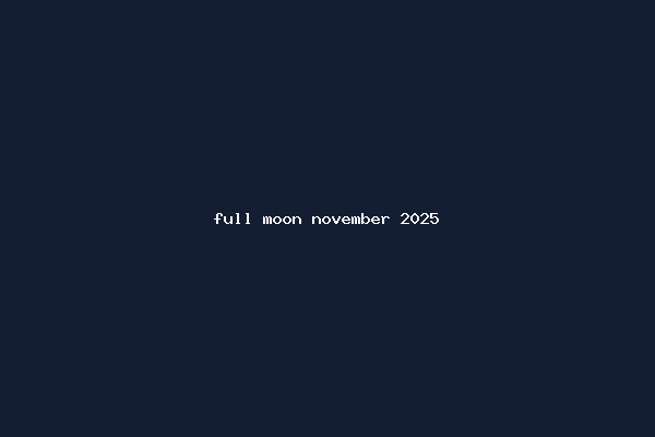 full moon november 2025