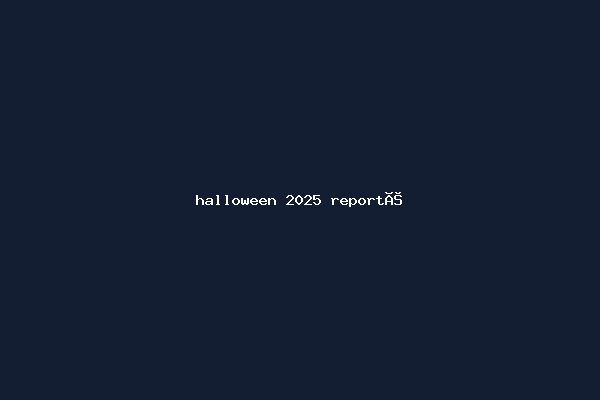 halloween 2025 reporté