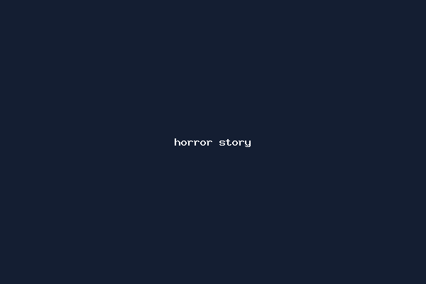 horror story