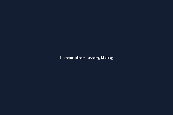 i remember everything