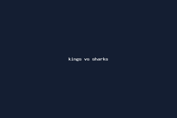 kings vs sharks