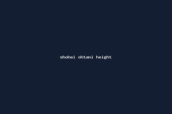 shohei ohtani height