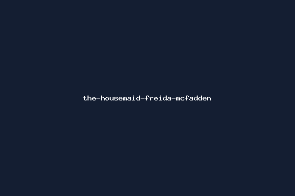 the-housemaid-freida-mcfadden