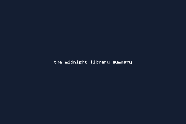 the-midnight-library-summary