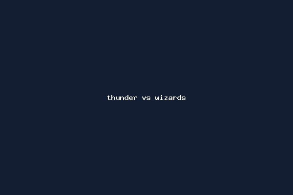 thunder vs wizards