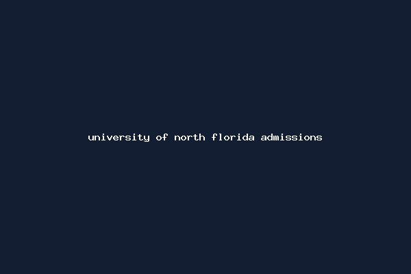 university of north florida admissions