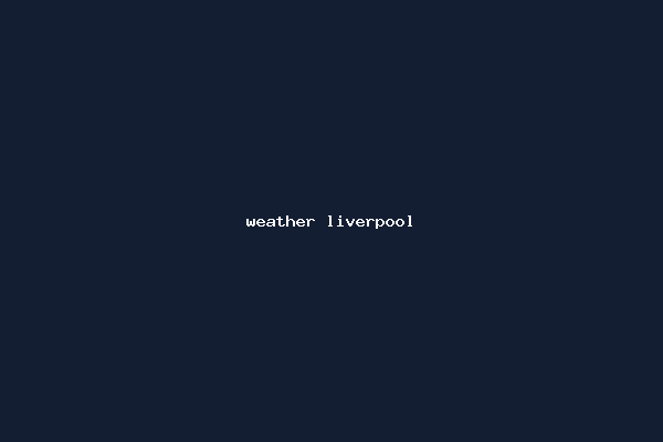 weather liverpool